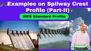 Part-Two: Example on Design of ogee spillway, U/s and D/s profile of ogee spillway crest.