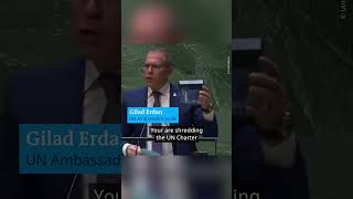 Israel&#39;s Ambassador to the UN shreds UN Charter at the General Assembly | DW News