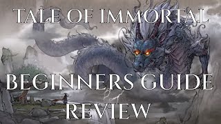 TALE OF IMMORTAL - BEGINNERS GUIDE and REVIEW Tutorial Tips screenshot 2