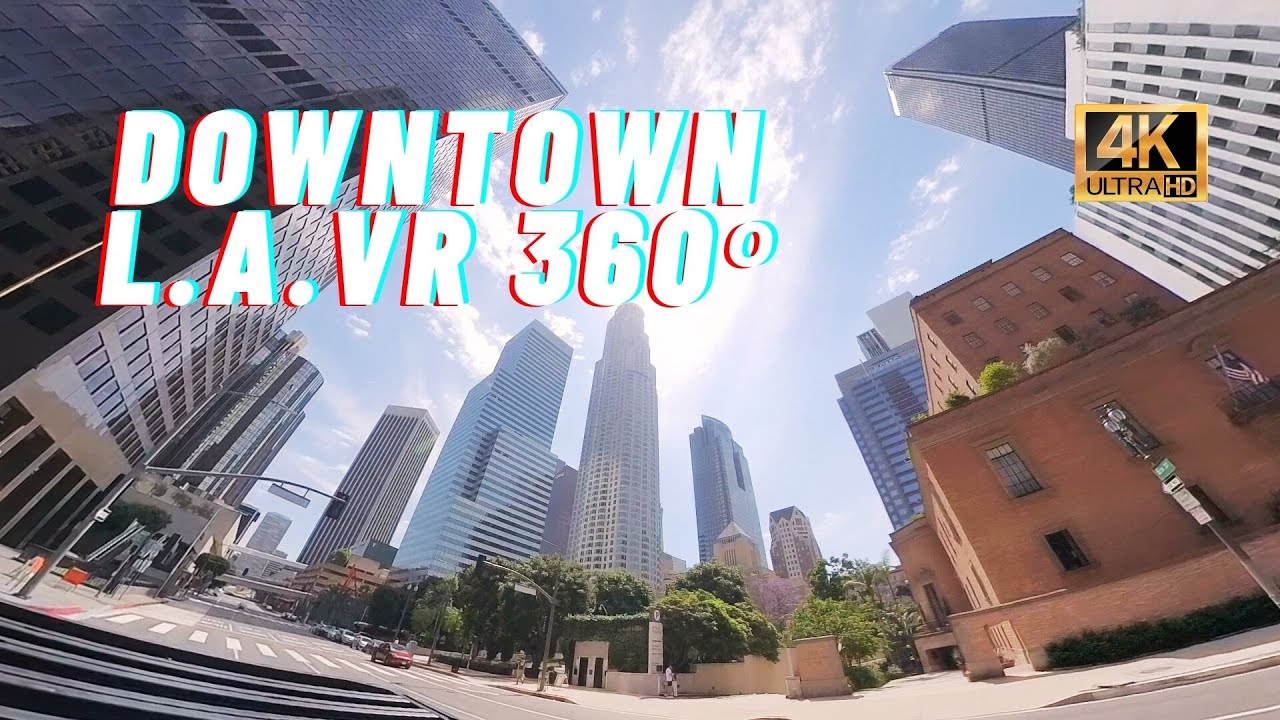 Downtown LA - VR 360° Drive Tour