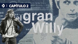 #ElGranWilly - Capítulo 2 - La historia de la mayor leyenda del tenis argentino: Guillermo Vilas