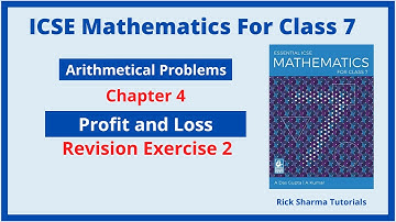 Profit and Loss | Revision Exercise 2 I Arithmetical Problems | Chapter 4 | ICSE Math Class 7