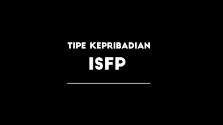 Tipe Kepribadian - Isfp
