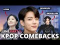 KPOP Comeback You Can't Miss In June - Part 1 - Jungkook | BADVILLAIN | Kep1er | HYNN | AKMU | TWS 😎
