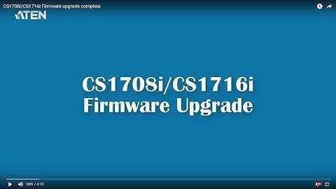 CS1708i/CS1716I Firmware upgrade