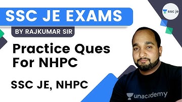 Practice Ques For NHPC | SSC JE, NHPC | Unacademy SSC JE | Rajkumar Singh