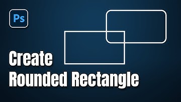 How to make Rounded Rectangle Shape in Photoshop | Curve a rectangle in Photoshop