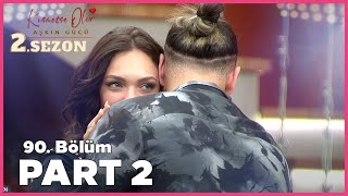 Kısmetse Olur: Aşkın Gücü 2. Sezon | 90. Bölüm FULL | PART - 2