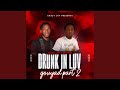 LIVE Drunk In Luv gouyad by CRAZY JAY & ZB Keyz part 2 (Live)