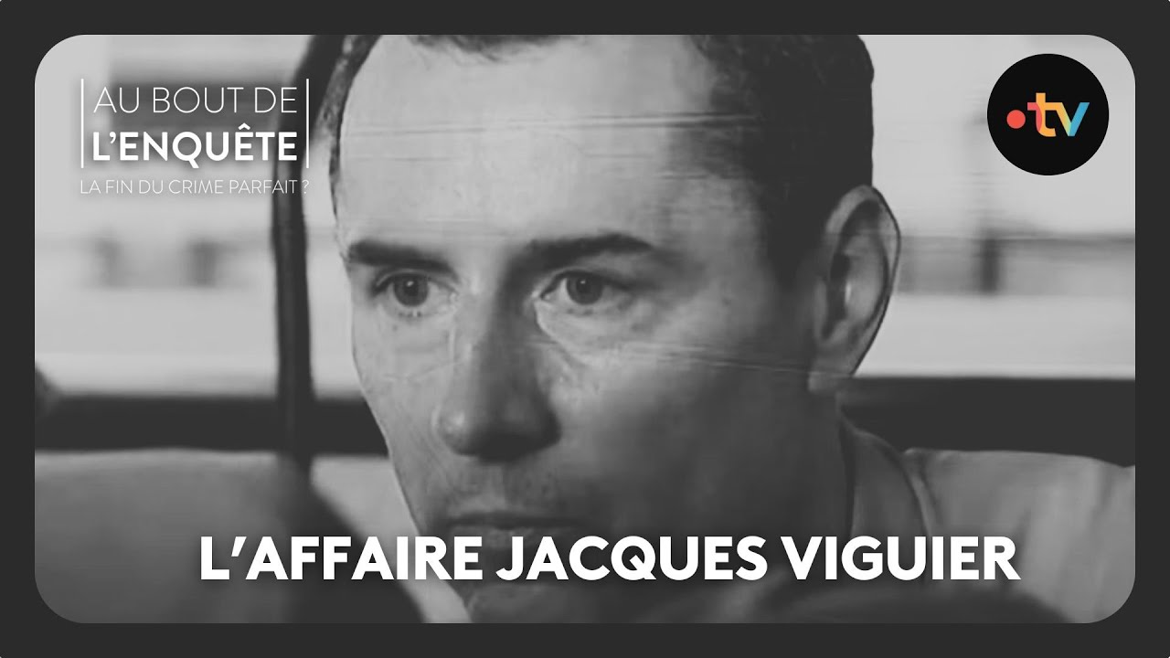 Affaire Jacques Viguier – Au bout de l&rsquo;enquête