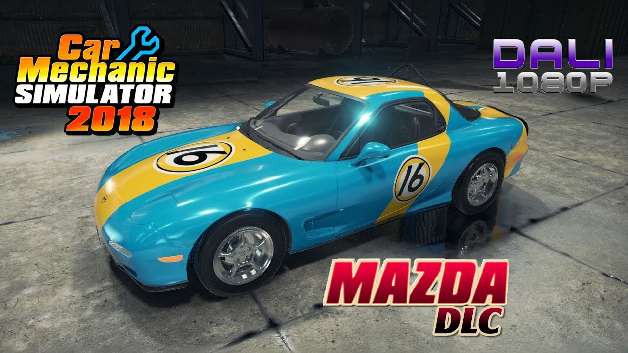 Car Mechanic Simulator 2018 - Mazda Dlc - Youtube