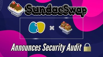 SundaeSwap Announces Security Audit | Big Step Towards Dex Release