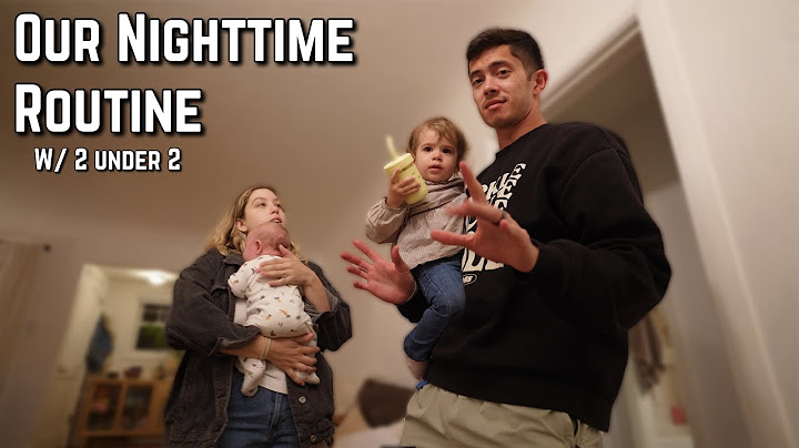 Notre routine nocturne avec deux enfants de moins de deux ans ! | Comment nous répartissons le tr...
