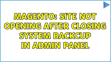 Magento: site not opening after closing system backcup in admin panel (2 Solutions!!)