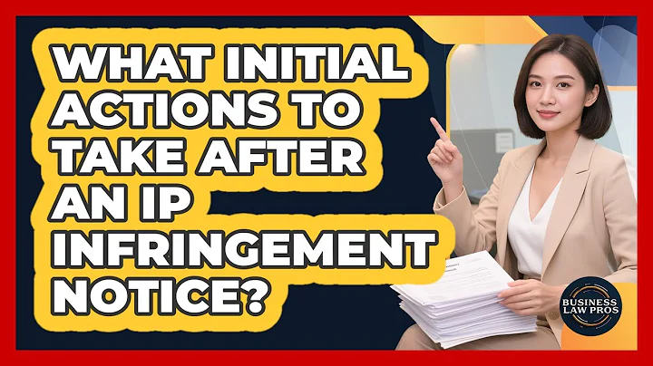 What Initial Actions To Take After an IP Infringement Notice?