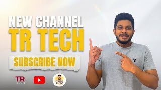 Welcome to TR Tech! 🇱🇰 | My New Tech Channel (Sinhala)