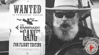 WANTED: The Embraer Gang for UAS Testing in Pendleton, Oregon