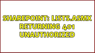 Sharepoint: Lists.asmx returning 401 Unauthorized