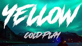 Yellow - Coldplay (lyrics) sped up
