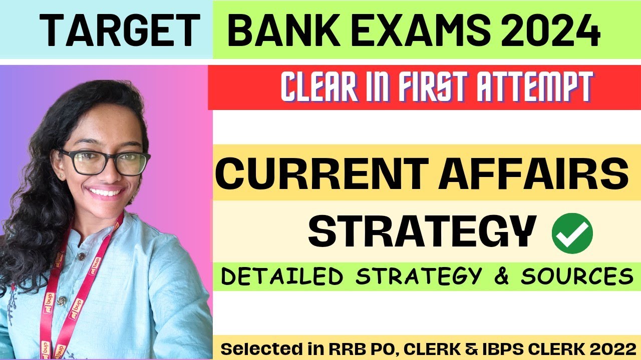 Current Affairs strategy for Bank exams 2024 | Detailed strategy ...