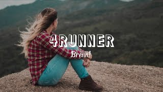 Brenn - 4Runner [Tradução]
