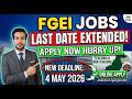 FGEI jobs Last Date Extended Apply Now Great Opportunity Hurry Up