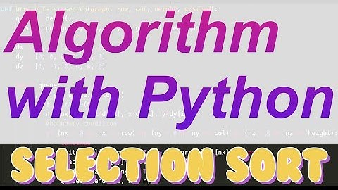 파이썬으로 쉽게 설명하는 자료구조/알고리즘 수업 [Algorithm with Python] - Selection Sort