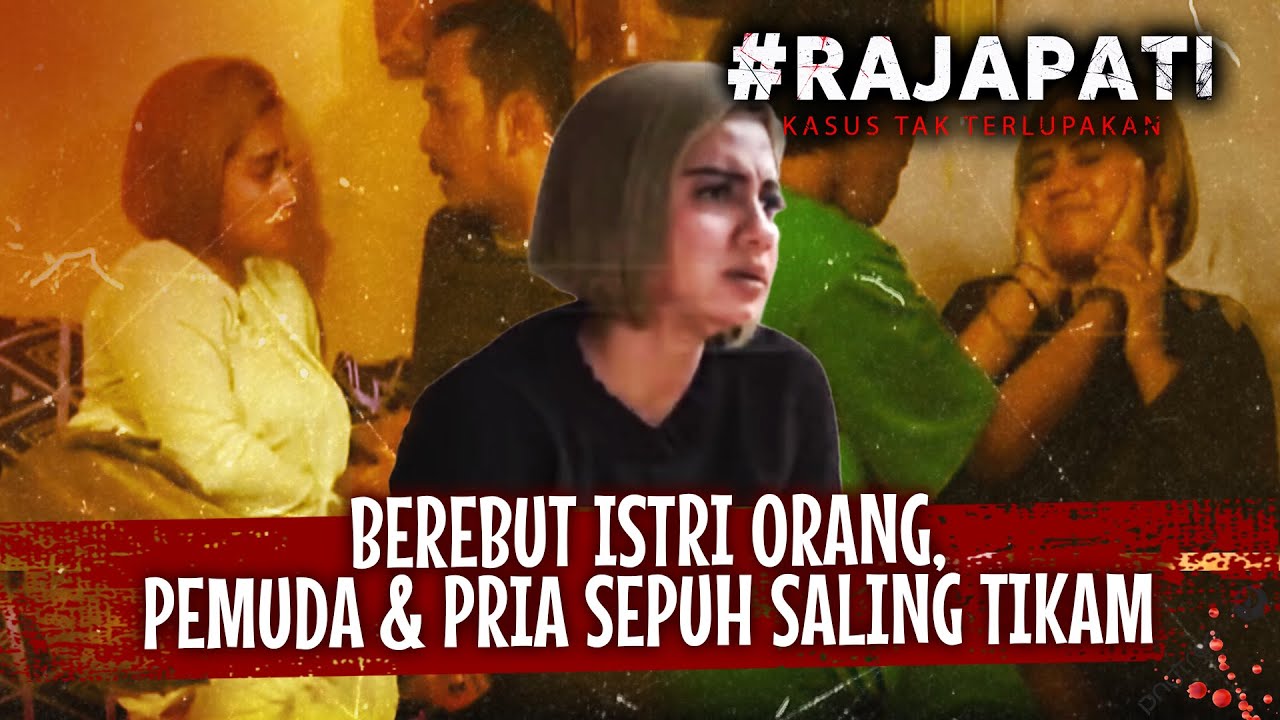 Di Jombang, Dua Pria Beda Generasi Saling Tikam Berebut Istri Orang | Rajapati Eps 231