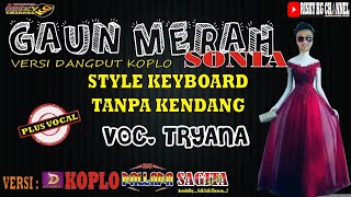 Gaun Merah Sonia Versi Dangdut Tanpa Kendang Plus Vokal  & JEP Banyuwangi'an