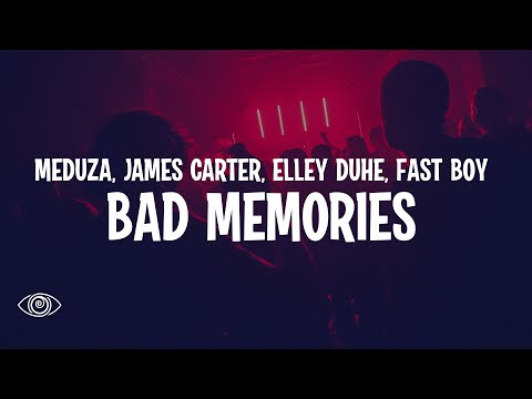 Meduza X James Carter Ft. Elley Duhe x Fast Boy - Bad Memories
