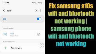 Fix samsung a10s wifi and bluetooth not working | samsung phone wifi and bluetooth not working screenshot 5