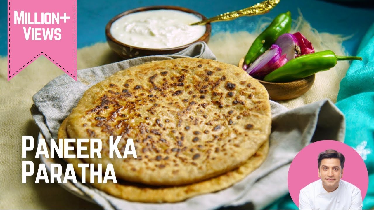 Paneer Paratha Recipe | पनीर परांठा रेसिपी | Stuffed Paratha Recipe | Chef Kunal Kapur Winter Recipe