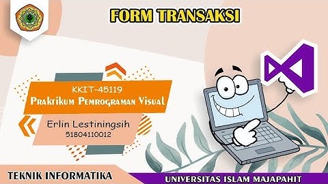 KKIT-45119 Praktikum Pemrograman Visual : Form Transaksi