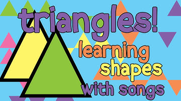 TRIANGLE SONG FOR KIDS – Learn Shapes for Toddlers Shapes for Children Learn Shapes Song