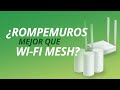 ¿Que es un router "rompemuros"?, ¿es mejor que el Wi-Fi Mesh?