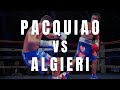 MANNY PACQUIAO vs CHRIS ALGIERI  |  Full Fight