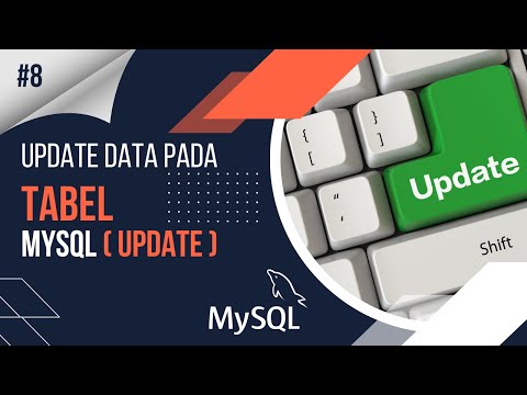 08. Update atau Pembaruan Data Pada Tabel MySQL