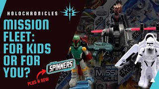 Mission Fleet: For Kids Or For You? | New Star Wars Spinner!