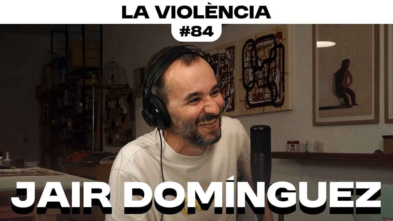 LA VIOLÈNCIA amb JAIR DOMINGUEZ - Déus i Simis 84