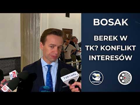 Krzysztof Bosak: Choosing Berek is a conflict of interest