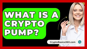 What Is a Crypto Pump? - CryptoBasics360.com