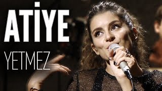 Atiye | Yetmez | JoyTurk  Akustik