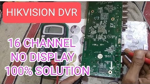 hikvision dvr no display problem 100% solution ! hikvision dvr no video