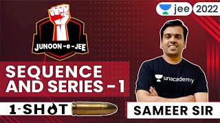 JEE 2022: Sequences & Series - 1 | JUNOON-e-JEE | Unacademy JEE | Sameer Chincholikar