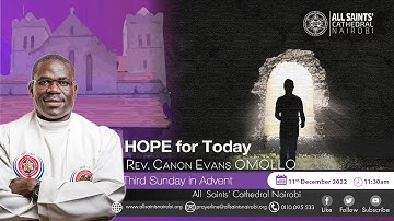 Third Sunday in Advent || Hope for Today || 11:30am || 11 Dec 2022