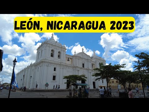 Leon is a Beautiful Town | Nicaragua 2023