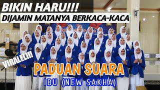 PADUAN SUARA SANTRI TERBAIK YANG BIKIN HARU DAN BERKACA-KACA (COVER NEW SAKHA - IBU)