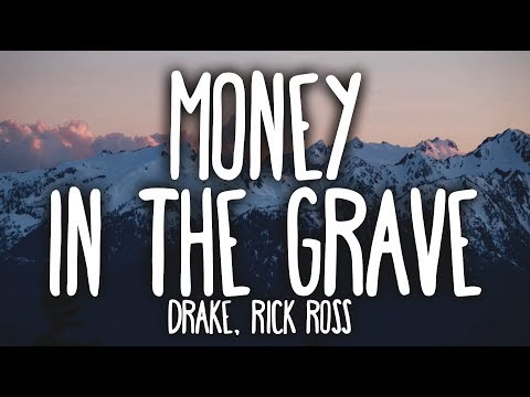 Drake - Money In The Grave (Clean - Lyrics) ft. Rick Ross