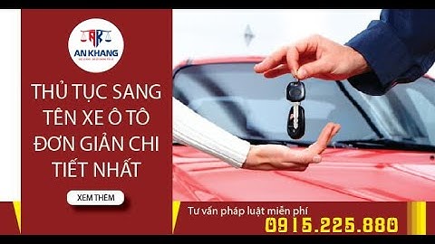 Hướng dẫn thủ tục sang tên xe ô tô cũ