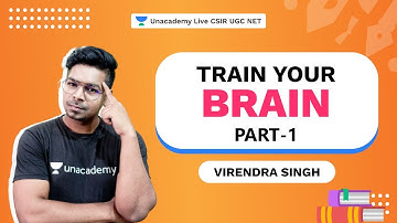 Train Your Brain Part-1 | CSIR 2021 | Virendra Singh | Unacademy Live CSIR UGC NET